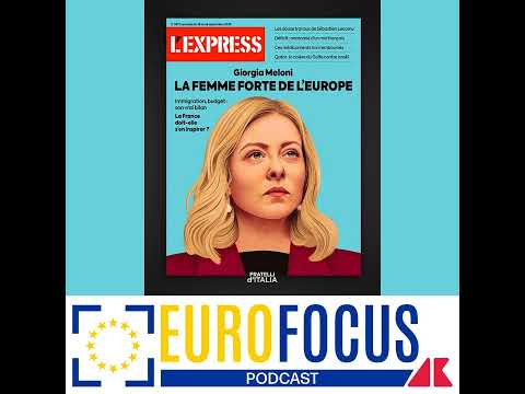 La fascinazione francese per Giorgia Meloni – Eurofocus podcast, Adnkronos