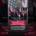 La nuova gaffe di Trump: “Ho fermato la guerra tra Albania e Aber Baigian”