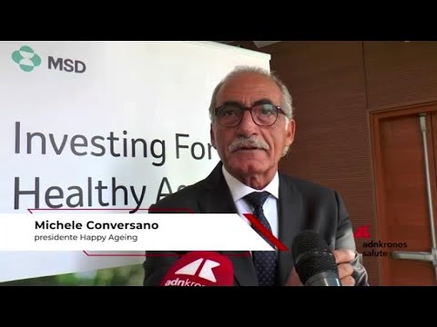 Sanità: Conversano (Happy Ageing), per sostenibilità Ssn ‘necessaria prevenzione nell’anziano ’
