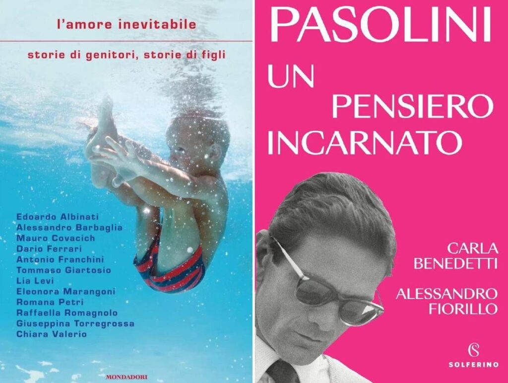 Da ‘L’amore inevitabile’ a ‘Pasolini, un pensiero incarnato’: le novità in libreria