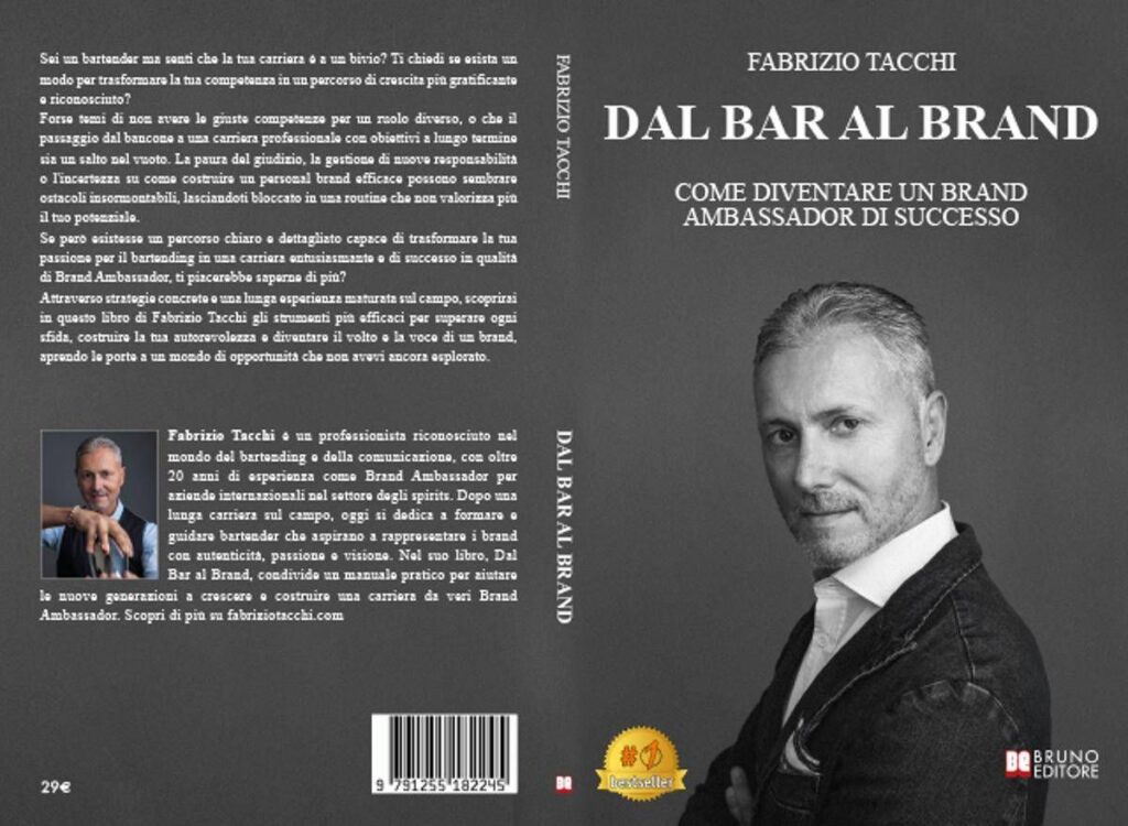 Fabrizio Tacchi, Dal Bar Al Brand: il Bestseller su come creare un personal brand di successo nel mondo degli spirits