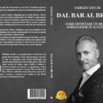 Fabrizio Tacchi, Dal Bar Al Brand: il Bestseller su come creare un personal brand di successo nel mondo degli spirits