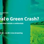 ‘Green deal o Green crash?’, il punto su transizione sociale e ambientale