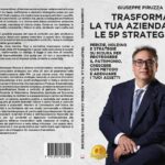 Giuseppe Piruzza lancia il libro su come favorire la crescita aziendale in modo strategico
