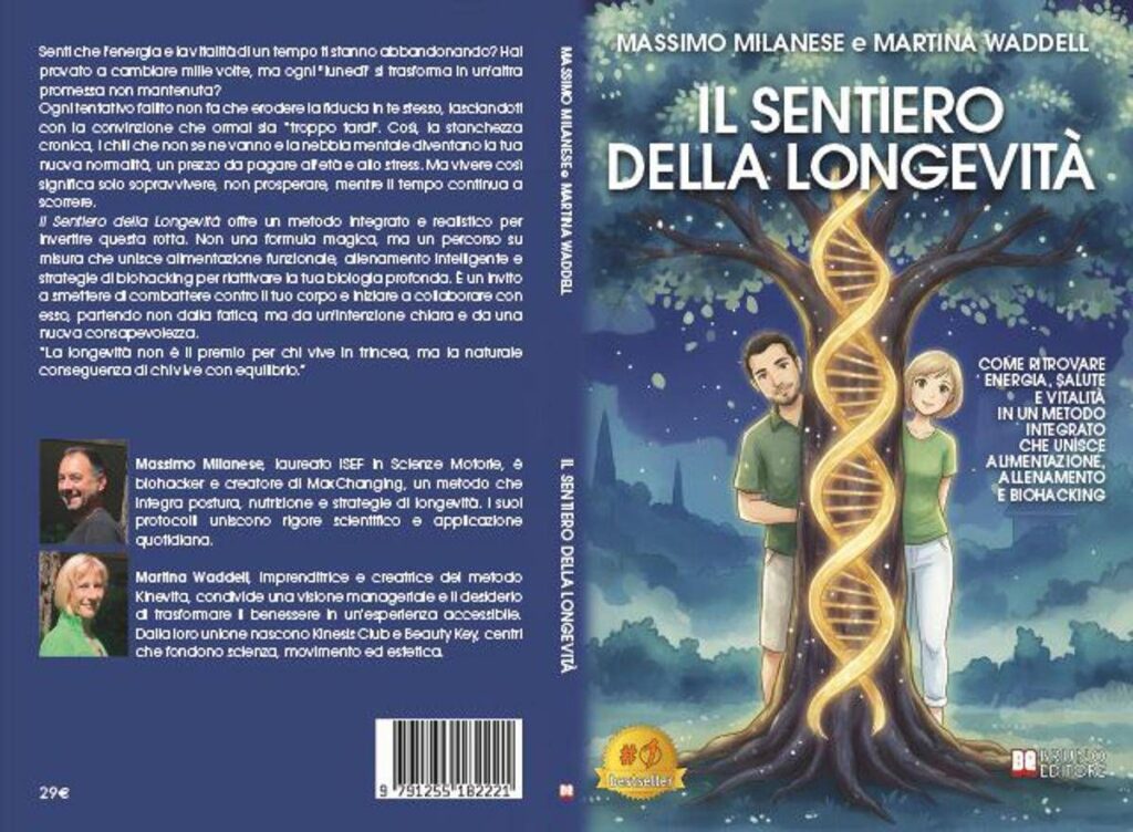 Massimo Milanese e Martina Waddell, Il Sentiero Della Longevità: il Bestseller su come migliorare la propria salute nella vita di tutti i giorni