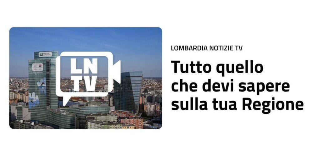Nasce ‘Lombardia Notizie TV’, televisione in streaming dedicata alla Regione