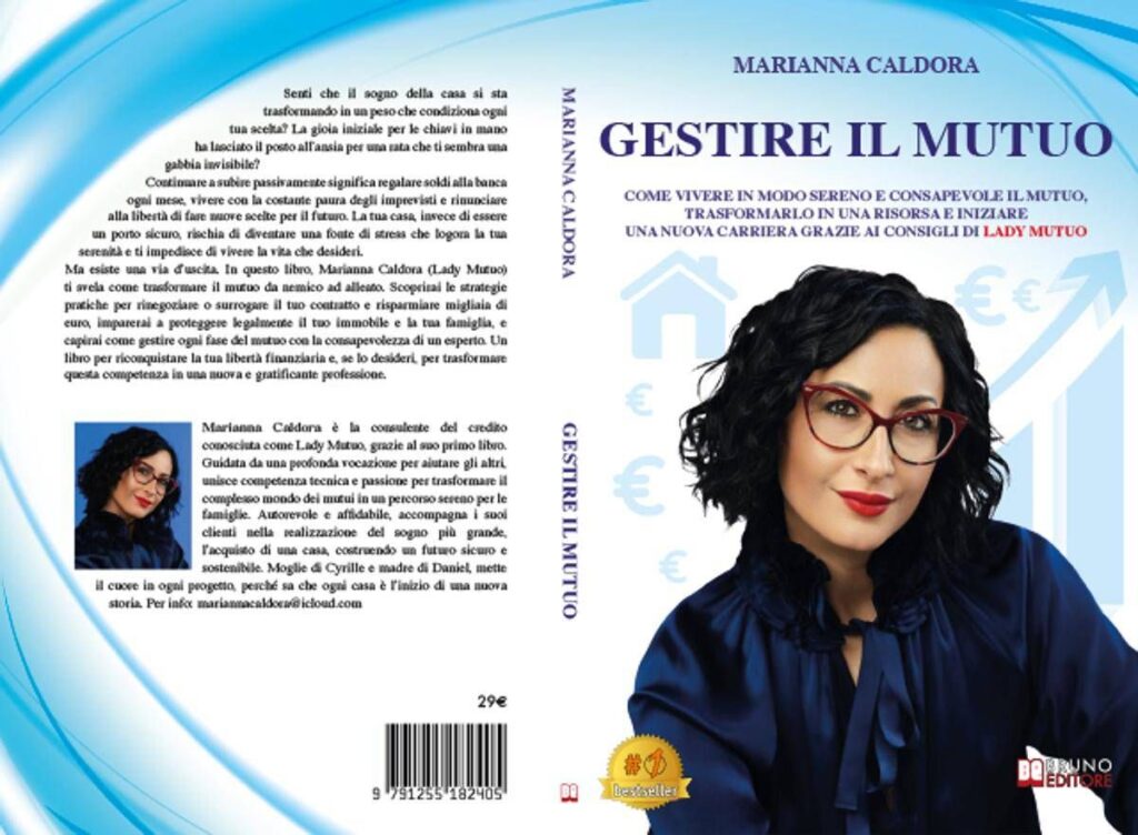 Marianna Caldora, Gestire Il Mutuo: il Bestseller su come trasformare il mutuo della casa in alleato per la serenità familiare
