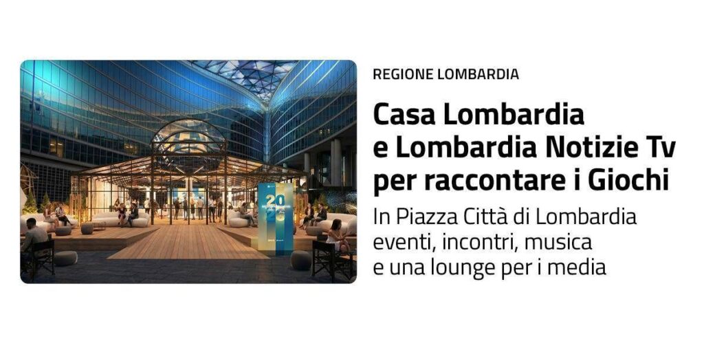 Milano-Cortina: in piazza Regione arriva ‘Casa Lombardia’ per raccontare Olimpiadi