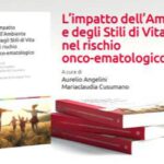 Tumori, in un volume Ail il ruolo di ambiente e stili vita nel rischio onco-ematologico
