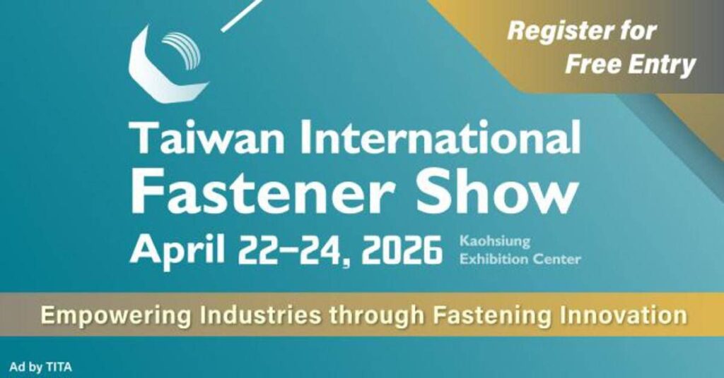 Fastener Taiwan 2026: A Global Hub for Sustainable Innovation and Strategic Sourcing