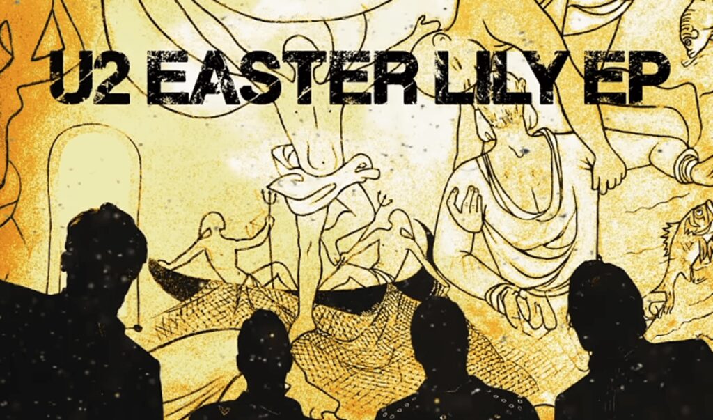 Sorpresa di Pasqua dagli U2, ecco il nuovo ep ‘Easter Lily’