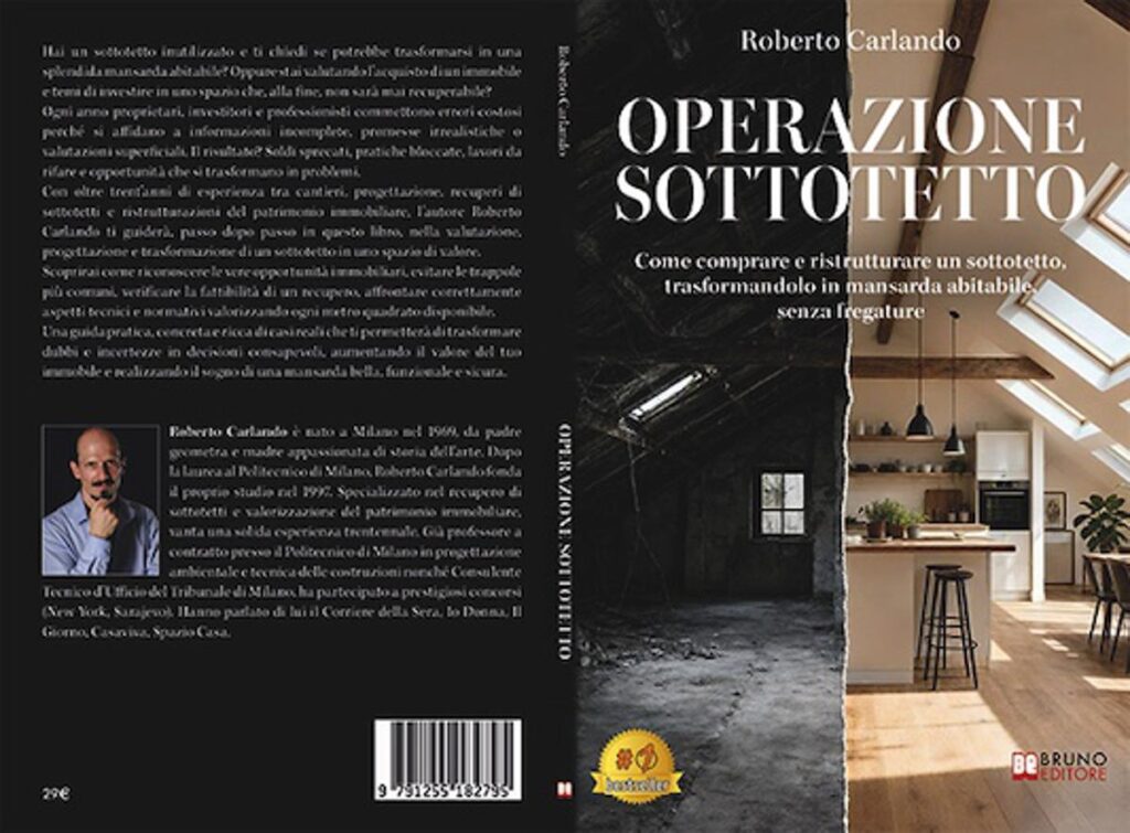 Roberto Carlando lancia il libro su come rendere abitabile un sottotetto senza rischiare costosi errori