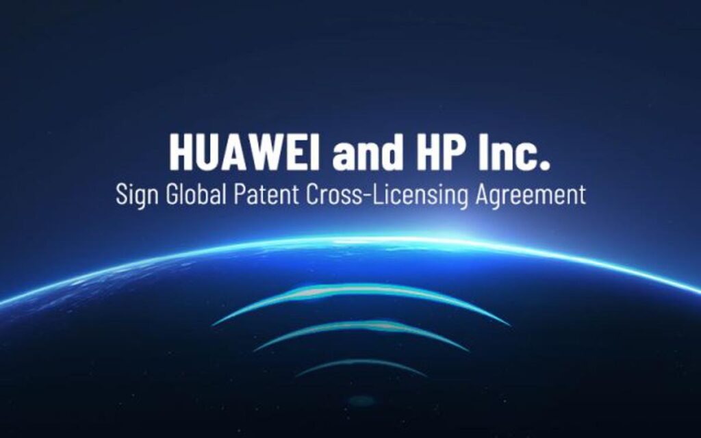 Huawei and HP Inc. Sign Global Patent Cross-Licensing Agreement