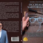 Michele Volpinari lancia il libro su come far emergere la propria personalità grazie agli occhiali sartoriali